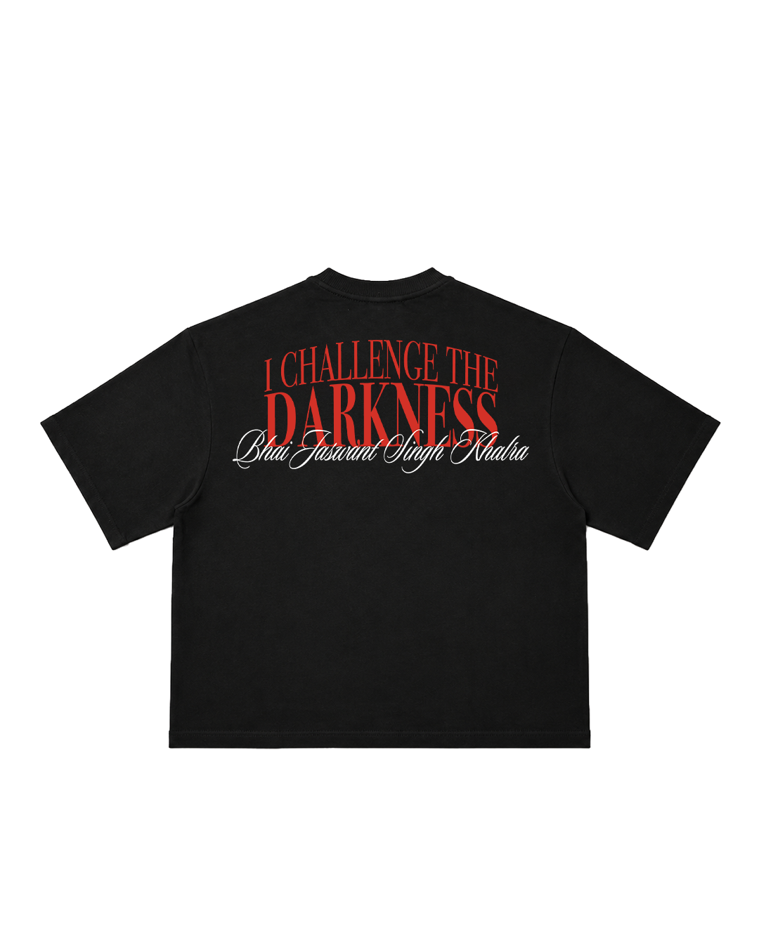 I Challenge The Darkness Tee